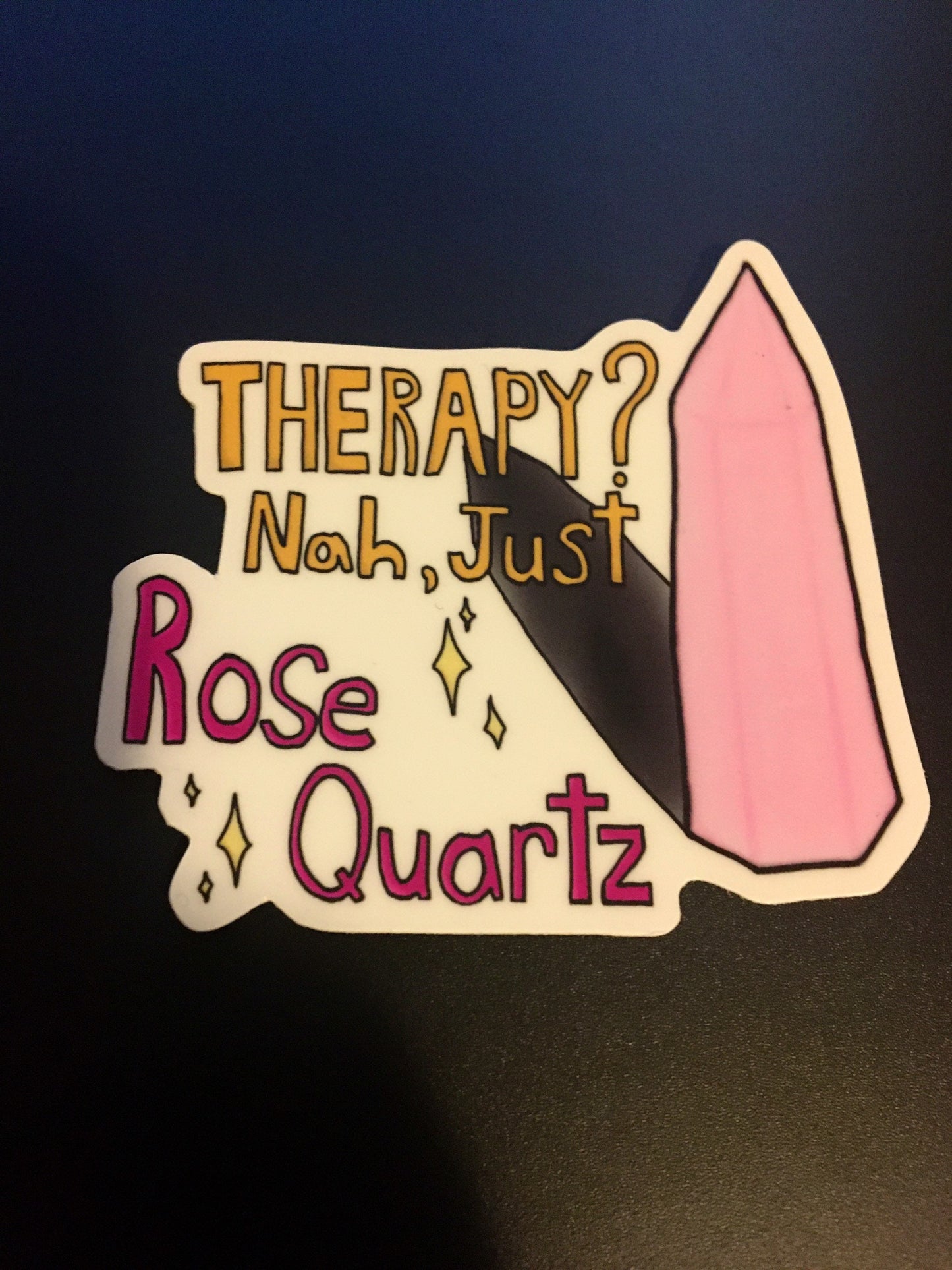 Rose Quartz Before Therapy Sticker / Acrylic Pin