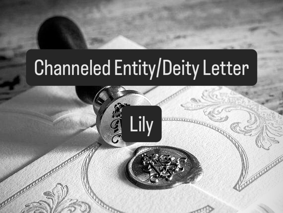 Channeled Entity/Deity Letter