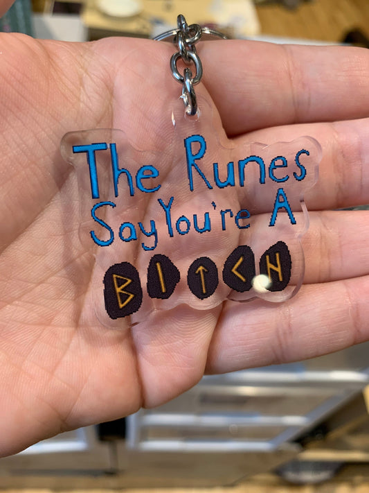 The Runes Say You’re A Bitch Acrylic Keychain